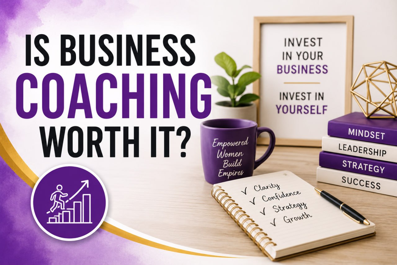 Is Business Coaching Worth It? Here’s What Successful Women Entrepreneurs Say