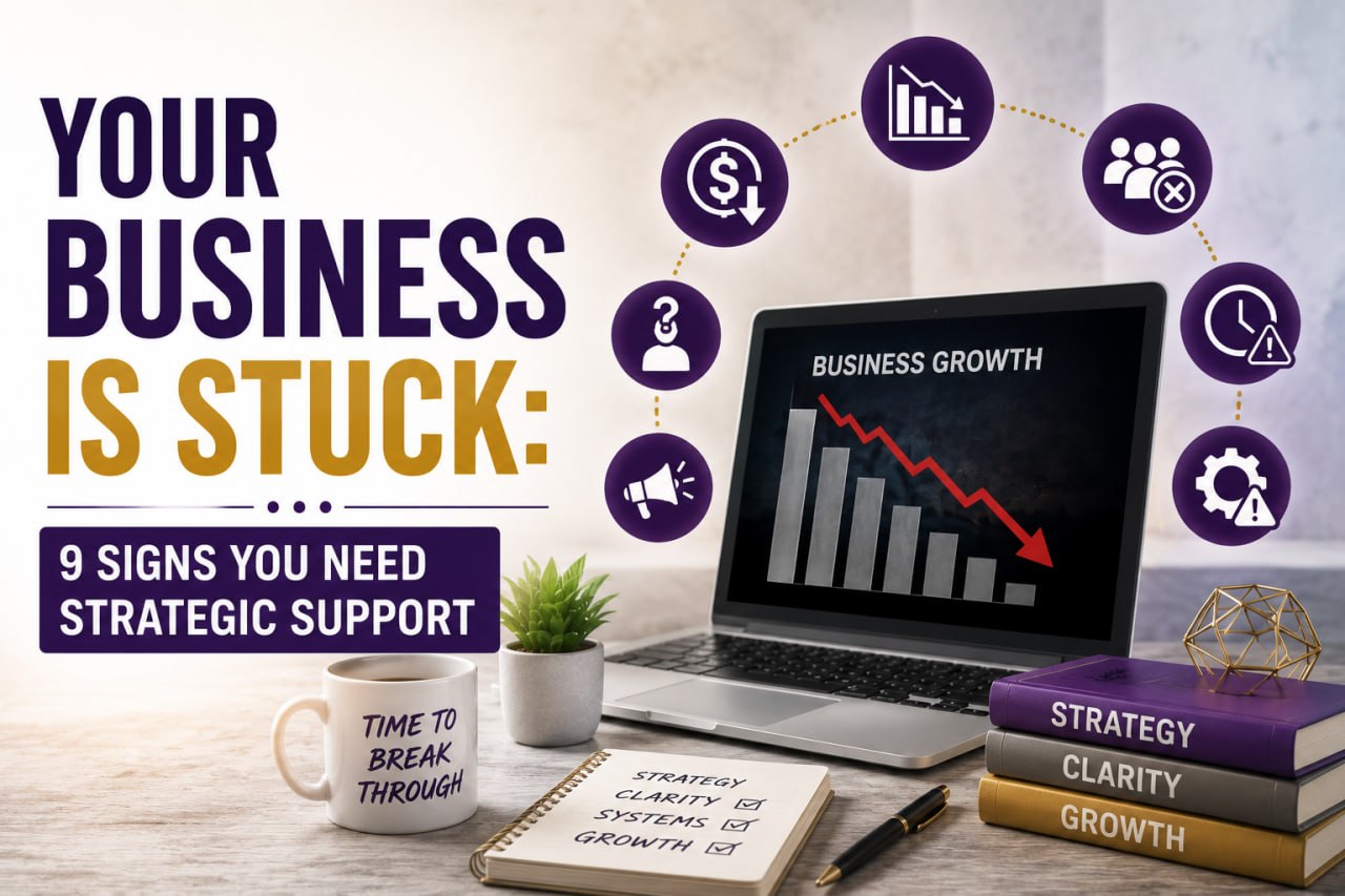 Your Business Is Stuck: 9 Signs You Need Strategic Support